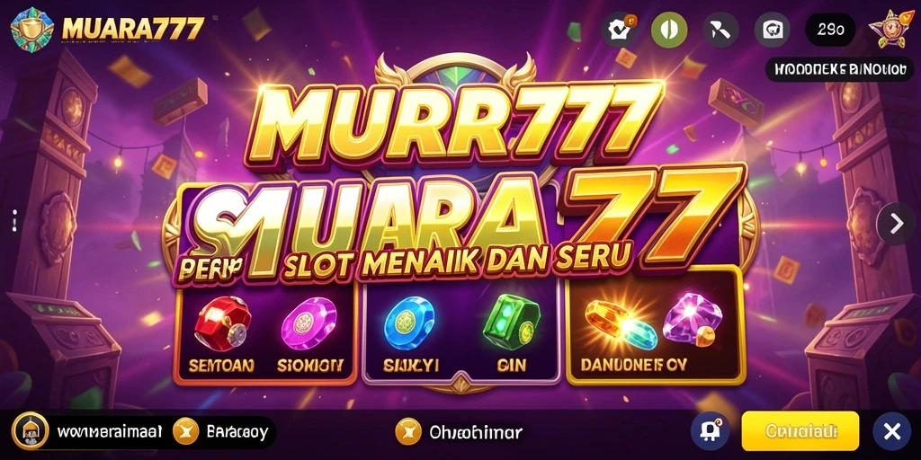 Tampilan menakjubkan dari gameplay Slot di MUARA777.